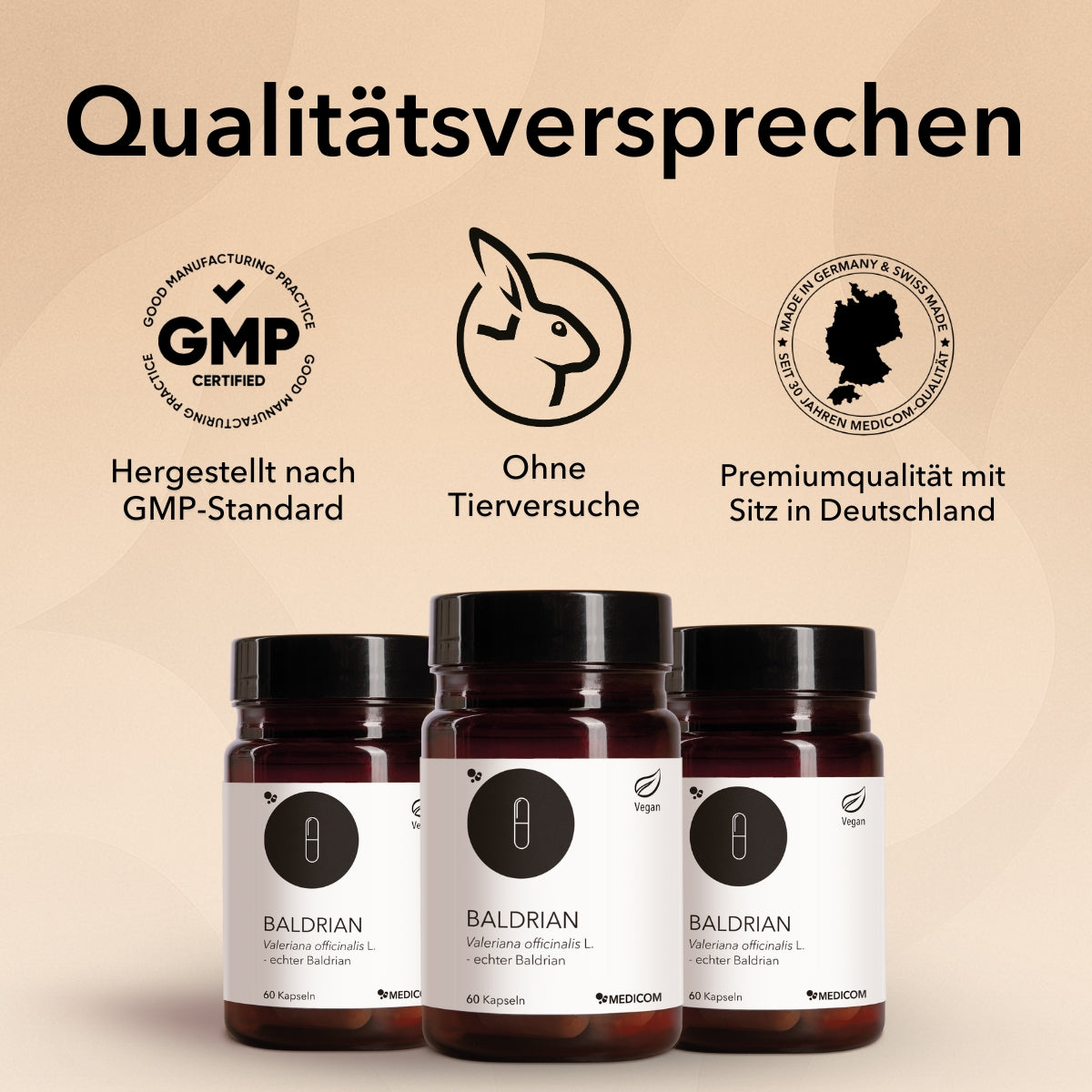 Das Qualitätsversprechen von Medicom mit drei Icons von Medicom: hergestellt nach GMP-Standard, ohne Tierversuche, Premiumqualität mit Sitz in Deutschland. Drei Produktdosen von Baldrian unten abgebildet.