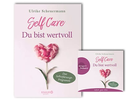 Cover des Buches und des Hörbuches "Self Care. Du bist wertvoll" von Ulrike Scheuermann.